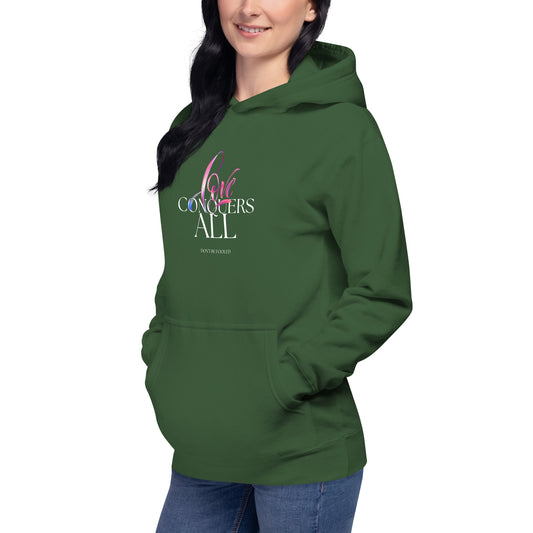 " LOVE CONQUERS ALL"  Hoodie