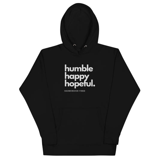 Humble Happy Hopeful. (Unisex Hoodie)